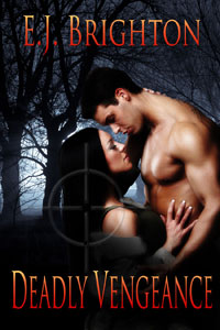 Deadly Vengeance -- E.J. Brighton